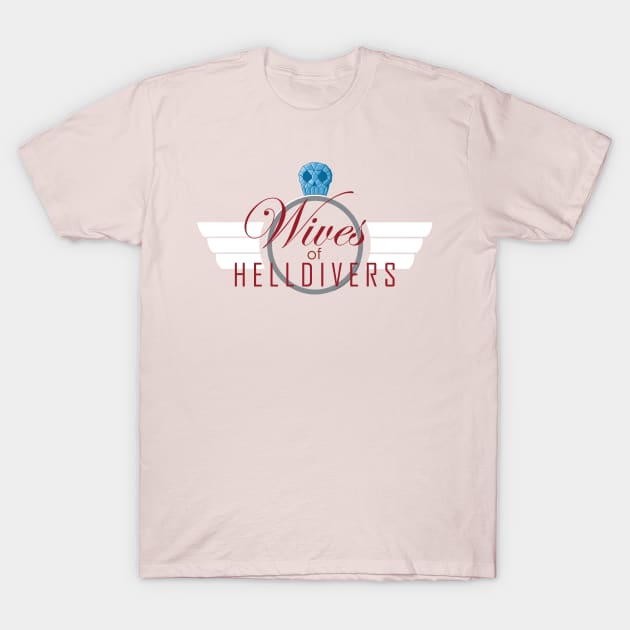 Wives of Helldivers T-Shirt by Battsii Collective